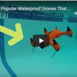 2 Most Popular Waterproof Drones