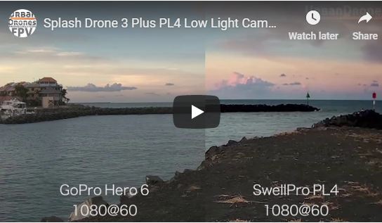 Splash Drone 3 Plus PL4 Low Light Camera vs Gopro Comparison