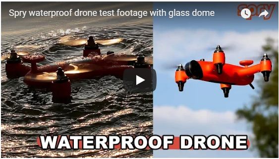 Spry Waterproof Drone Test Footage with Glass Dome